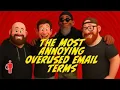 The Most Annoying Overused Email Terms