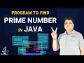 Program to find Prime Number in Java - Java Practical Series