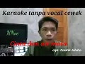 Download Lagu Cinta dan air mata karaoke - tanpa vocal cewek