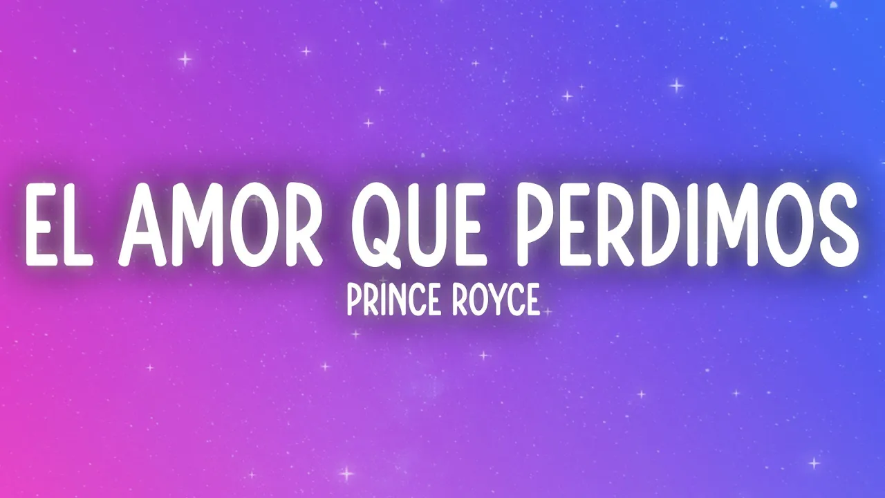 Prince Royce - El Amor Que Perdimos (Letra/Lyrics) Prince Royce - El Amor Que Perdimos (Letra/Lyrics)