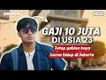 Lagu Gaji 10 juta di Jakarta gabisa bikin kaya - kisah karyawan Gen Z