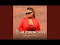 Download Lagu Enhlizweni Yami