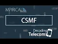 CSMF - Decoding Telecoms
