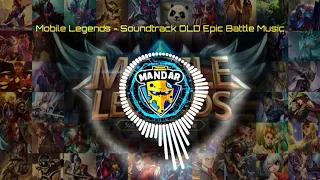 Download Mobile Legends - Soundtrack OLD Epic Battle Music MP3