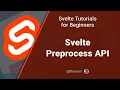 Svelte Tutorial for Beginners Svelte Preprocess API