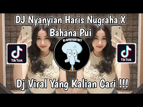 Download MP3 DJ NYANYIAN HARIS NUGRAHA X BAHANA PUI | DJ NYANYIAN HATI HAPPY TEAM VIRAL TIK TOK TERBARU 2023