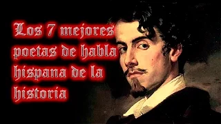 the 7 best spanish speaking poets in history
