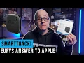Is Eufy s SmartTrack Link better than an Apple AirTag