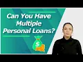 How Many Personal Loans Can You Have at Once