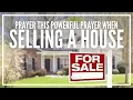 Prayer For Selling a House Prayer To Sell Home