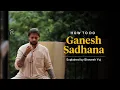 How to do Ganesh Sadhana for Removing Obstacles in Life