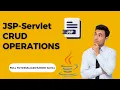 Mastering CRUD Operations with JSP and Servlets in Java