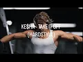 Download Lagu Ke$ha - Take It Off ft. Zyzz (OFFICIAL HARDSTYLE REMIX) Prod. @prodbywhippa