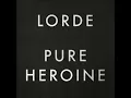 Lorde - Tennis Court (Audio)