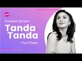Download Lagu Yuni Shara - Tanda Tanda (Karaoke Version)