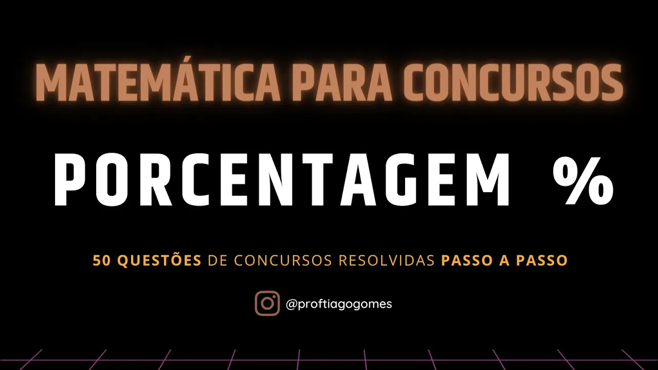👉 50 Questões de Porcentagem para Concursos  ✅ Aprenda como Gabaritar sua Prova 📋 Concursos Públicos