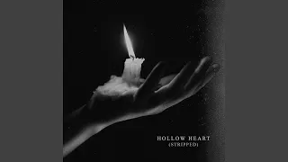 Download Hollow Heart (Stripped) MP3