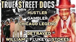 True Street Docs Presents Chicago Legend Flukey Stokes
