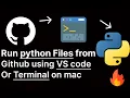 Easy Methods to run python files from Github using VS Code and terminal on mac How to use terminal