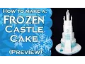 How to make a Frozen Castle Cake -