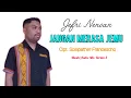 Download Lagu JEFRI NENOAN || JANGAN MERASA JEMU || Cipt. Sosipather Francescho