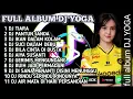 DJ TIKTOK TERBARU 2023 FULL ALBUM DJ YOGA REMIX VIRAL TIARA PANTUN JANDA
