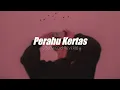 Download Lagu Tulus - Perahu Kertas (Slowed+Reverb)