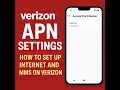 Verizon APN Settings How to Set Up Internet and MMS on Verizon