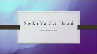 Download Surah Al-Mu'minun|Sheikh Majid Al Hazmi|Heart Melting Recitation MP3