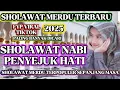 Lagu SHOLAWAT TERBARU 2025 FULL ALBUM SPESIAL‼️SHOLAWAT MERDU PENARIK REZEKI‼️SHOLAWAT PENYEJUK HATI