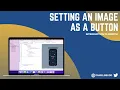 Setting an Image as a Button - 11