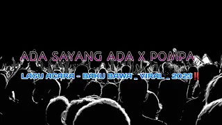 Download Lagu Acara - Baku bawa X Pompa X Ada Sayang Ada_VIRAL tiktok 2023‼️ MP3