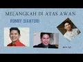 Download Lagu Melangkah Di Atas Awan - Ronny Sianturi (Lirik)