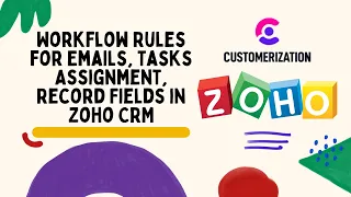 Workflow Rules for Emails Tasks Assignment Record Fields in Zoho CRM