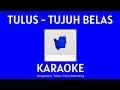 Download Lagu Tujuh Belas - Tulus (Karaoke/No Vocal) WITH LYRICS || Minus One
