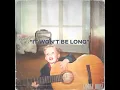 It Won't Be Long - George Birge