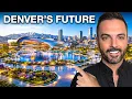 7 Projects That Will Transform Denver Forever