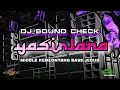 Lagu DJ RELIGI YASIRLANA SOUND CHECK - AND AUDIO - OBAT NGAMUK MUSIK