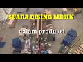 Download Lagu suara bising mesin dalam produksi#pabrik#sayapmasutama#wings#buruh