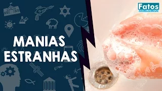 10 manias estranhas que o ser humano tem