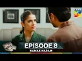 Download Lagu Namak Haram Episode 8