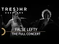 Download Lagu FALSE LEFTY - TRESOHR SESSIONS the full concert