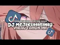 Download Lagu DJ MEJIKUHIBINIU !! TERBARU VIRAL TIKTOK 2025,🎧