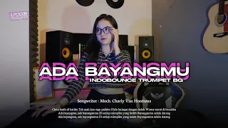 dj ada bayangmu x indobounce trumpet v2 bg