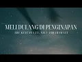 Download Lagu MELI DULANG DI PENGINAPAN - ARY KENCANA FT. NELI AMBARAWATI || UNOFFICIAL LYRICS (LIRIK LAGU)