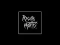 RIGOR MORTIS Pre-Immolation - Rigor Mortis 90