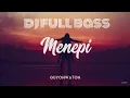 Download Lagu MENEPI - DJ VERSION | FULL BASS