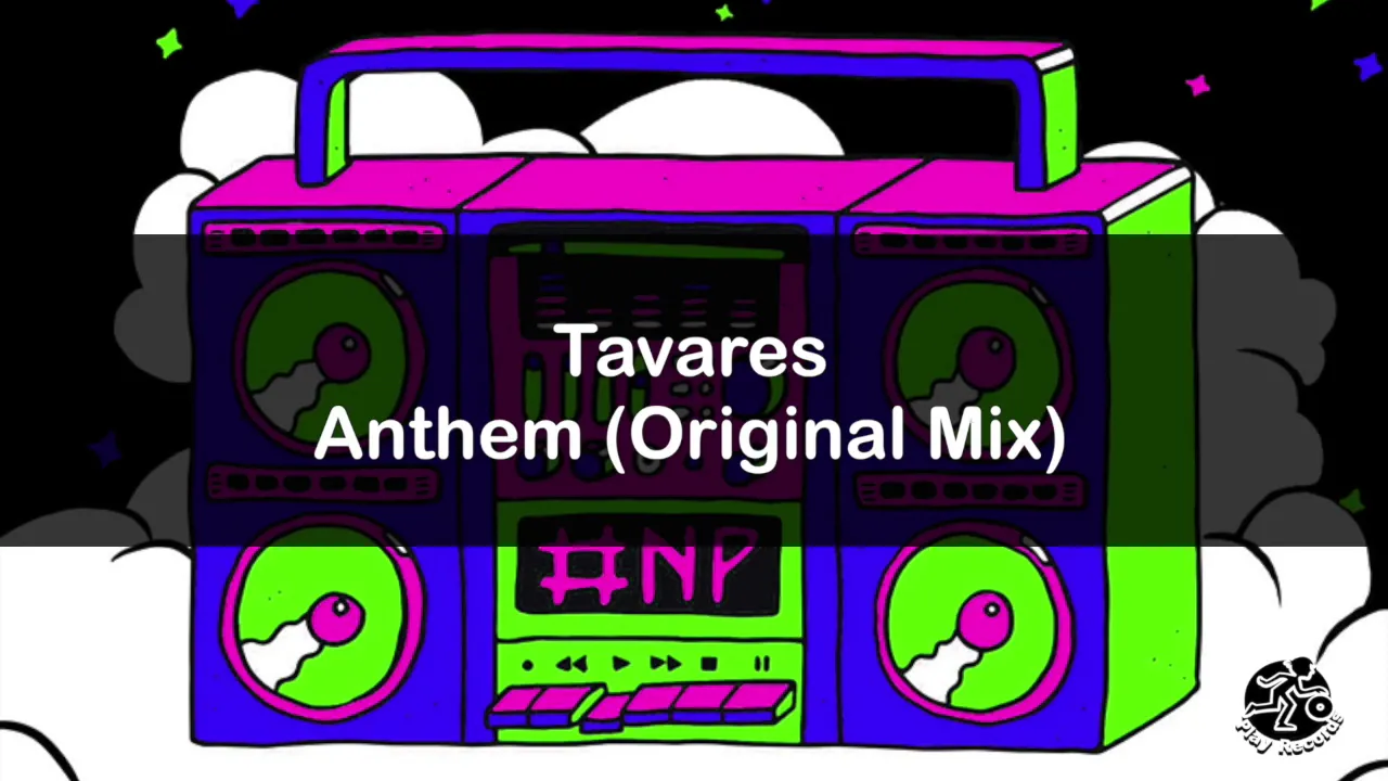 Tavares / Anthem (Original Mix)