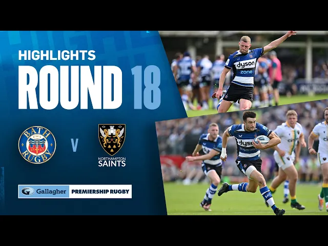 Download MP3 Bath v Northampton - HIGHLIGHTS | Muir Scores Brace! | Gallagher Premiership 2023/24