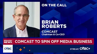 Comcast co-CEO on media business spinoff Our philosophy has always been to invest for growth